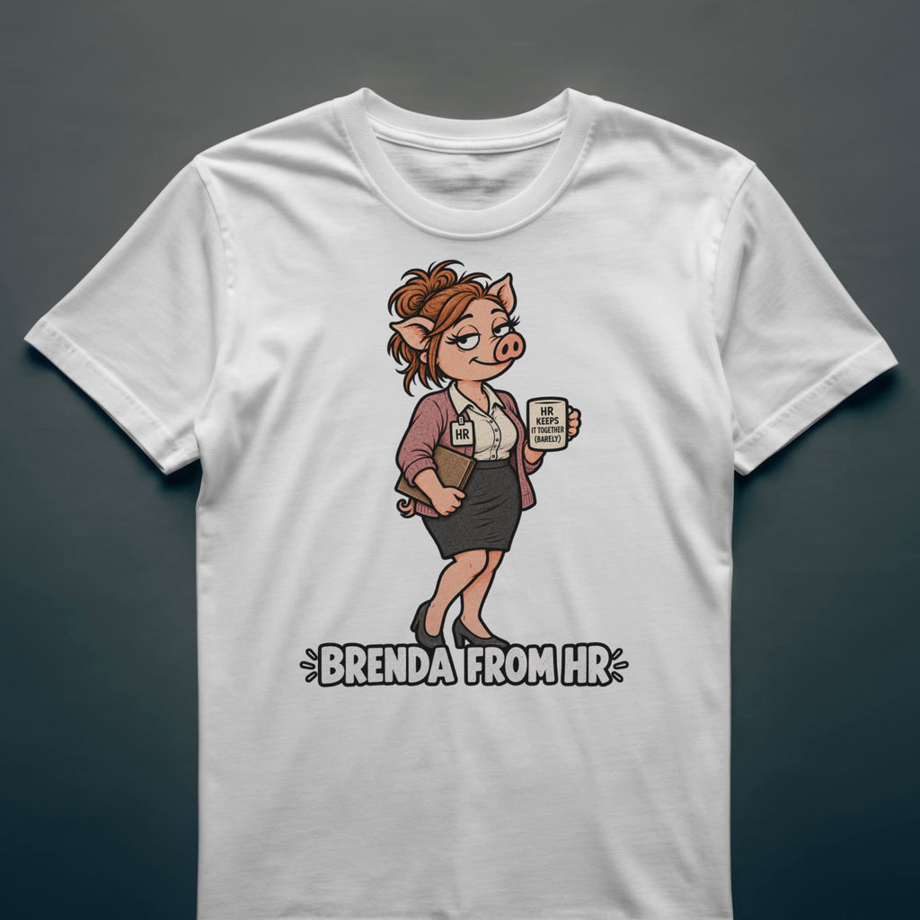 Brenda From HR - T-shirt