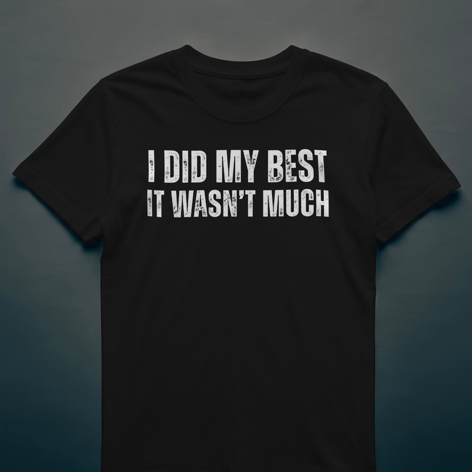 Dull Hog - I DID MY BEST - T-shirt