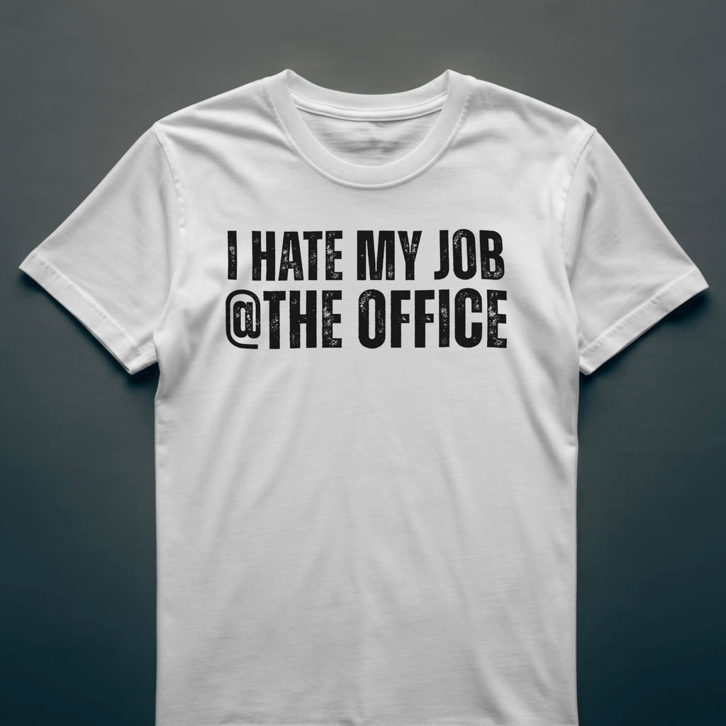 Dull Hog - I HATE MY JOB @ THE OFFICE - T-shirt