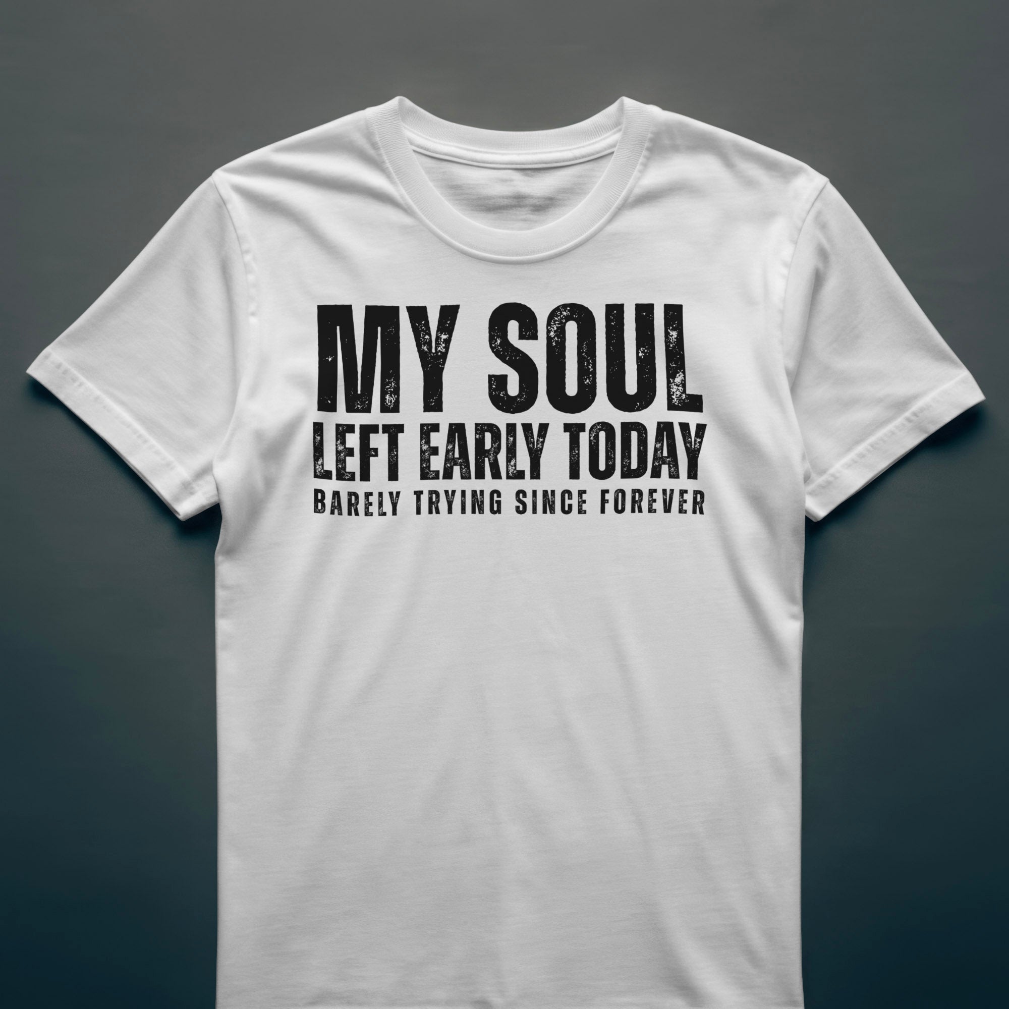 Dull Hog - MY SOUL LEFT EARLY TODAY - T-shirt