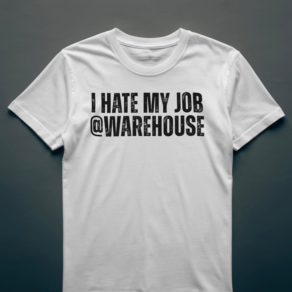 Dull Hog - I HATE MY JOB @WAREHOUSE - T-shirt