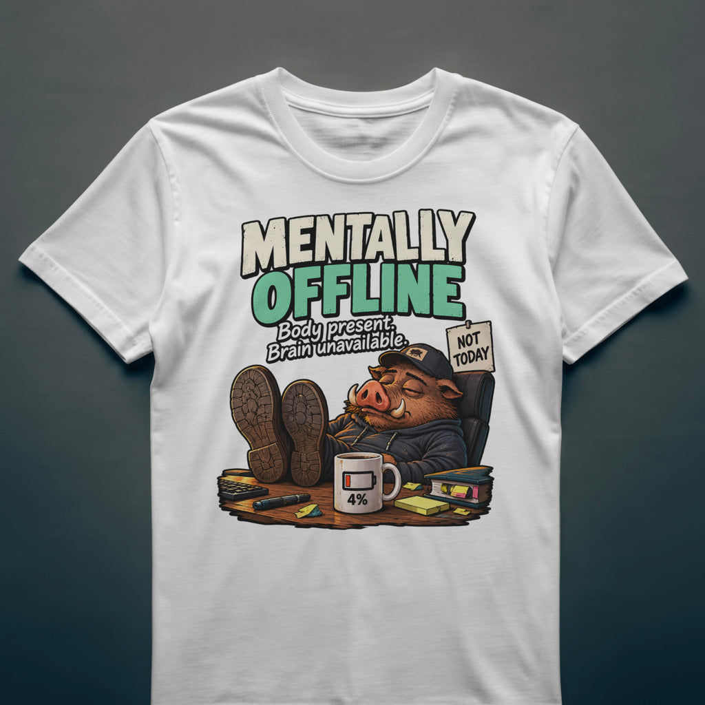 Mentally Offline - T-Shirt